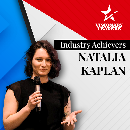 Industry Achievers: Natalia Kaplan