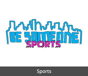 BE SOMEONE SPORTS