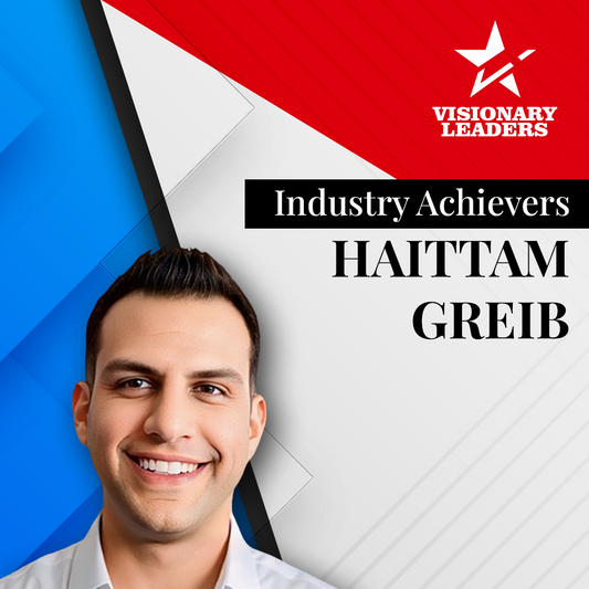 Industry Achievers: Haittam Greib